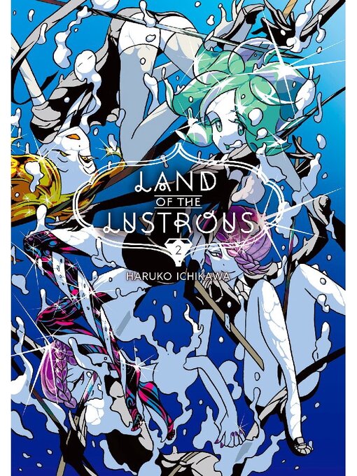 Title details for Land of the Lustrous, Volume 2 by Haruko Ichikawa - Available